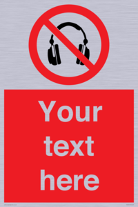 Custom No Headphones Sign